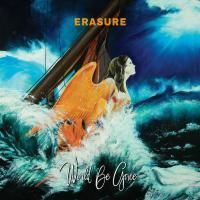 Erasure - World Be Gone (2017) (180 Gram Audiophile Vinyl)