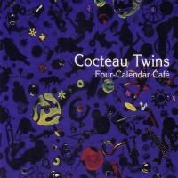 Cocteau Twins - Four Calendar Cafe (1993) - Original recording remastered
