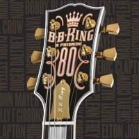 B.B. King - B.B. King & Friends - 80 (2005)