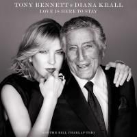 Tony Bennett & Diana Krall - Love Is Here To Stay (2018)