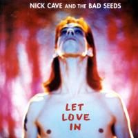Nick Cave & The Bad Seeds - Let Love In (1994)