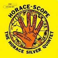 The Horace Silver Quintet - Horace-Scope (1960) - Original recording remastered