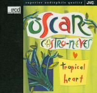 Oscar Castro-Neves - Tropical Heart (1993) - XRCD