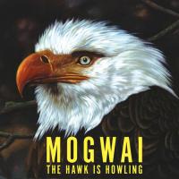 Mogwai - The Hawk Is Howling (2008)