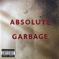 Garbage - Absolute Garbage (2007)