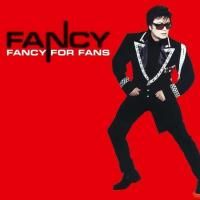 Fancy - Fancy For Fans (2001) (Vinyl Limited Edition)