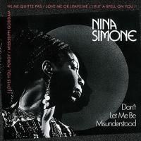 Nina Simone - Don't Let Me Be Misunderstood (1988)
