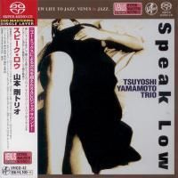 Tsuyoshi Yamamoto Trio - Speak Low (1999) - SACD