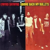 Lynyrd Skynyrd - Gimme Back My Bullets (1976) (180 Gram Audiophile Vinyl)