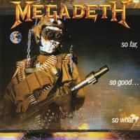 Megadeth - So Far, So Good...So What! (1988) (Vinyl Limited Edition)