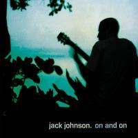 Jack Johnson - On And On (2003) (180 Gram Audiophile Vinyl)