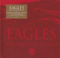 Eagles - Long Road Out Of Eden (2007) - 2 CD Limited Edition