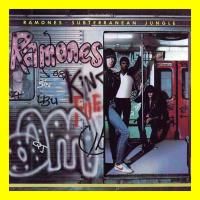 Ramones - Subterranean Jungle (1983) - Expanded Edition