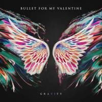 Bullet For My Valentine - Gravity (2018)