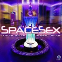 Claude Challe & Jean-Marc Challe ‎- SpaceSex (2007)