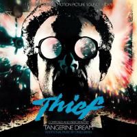 Tangerine Dream - Thief: Original Soundtrack (1981)
