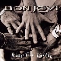 Bon Jovi - Keep The Faith (1992) (180 Gram Audiophile Vinyl) 2 LP