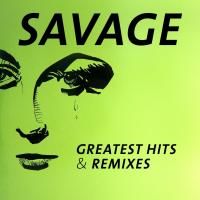 Savage - Greatest Hits & Remixes (2016) (180 Gram Audiophile Vinyl)