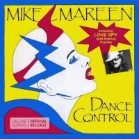 Mike Mareen - Dance Control (1985) - Deluxe Edition