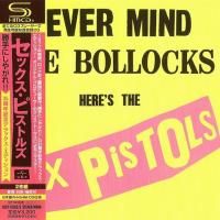 Sex Pistols - Never Mind The Bollocks, Here's The Sex Pistols (1977) - 2 SHM-CD