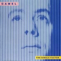 Camel - The Single Factor (1982)