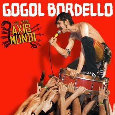 Gogol Bordello - Live From Axis Mundi (2009) - CD+DVD Box Set