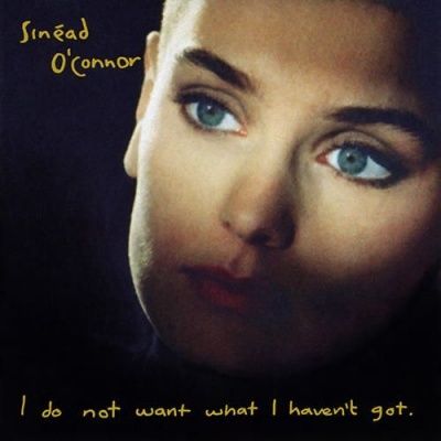 Sinead O'Connor - I Do Not Want What I Haven't Got (1990)