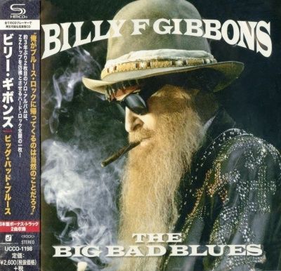 Billy F Gibbons - The Big Bad Blues (2018) - SHM-CD