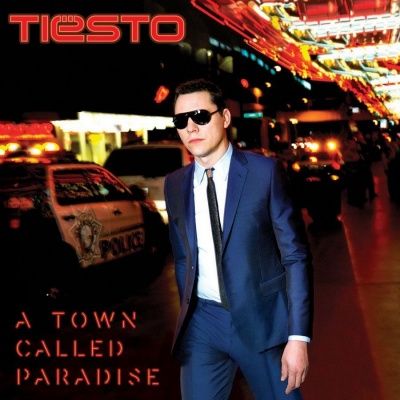 Tiësto - A Town Called Paradise (2014)