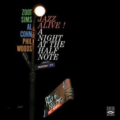 Zoot Sims / Al Cohn / Phil Woods - Jazz Alive! A Night At The Half Note (1959)