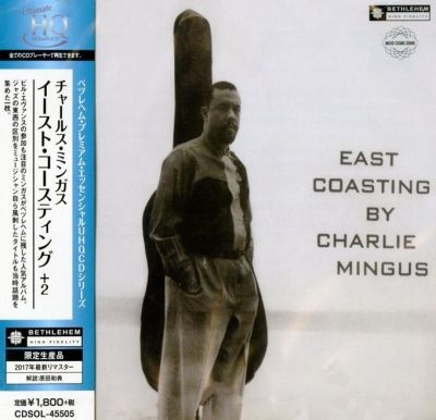 Charles Mingus - East Coasting (1957) - Ultimate High Quality CD