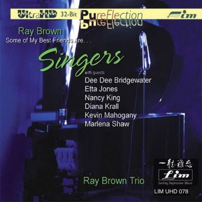 Ray Brown Trio - Some Of My Best Friends Are... Singers (1998) - Ultra HD 32-Bit CD