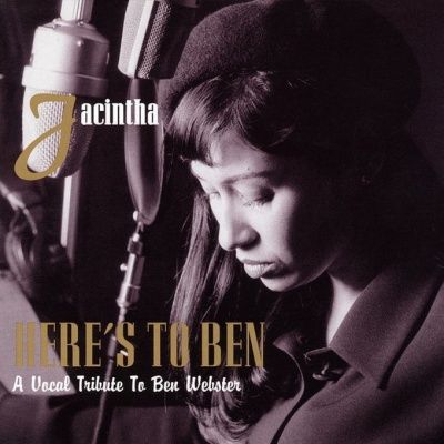 Jacintha - Here's To Ben: A Vocal Tribute To Ben Webster (1998) - Hybrid SACD