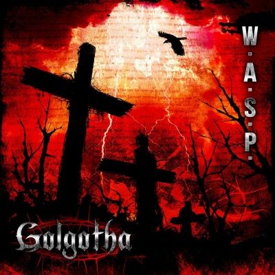 W.A.S.P. - Golgotha (2015) (180 Gram Audiophile Vinyl) 2 LP