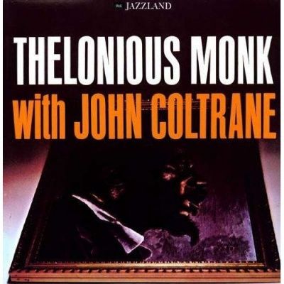 Thelonious Monk With John Coltrane - Thelonious Monk with John Coltrane (1961) (180 Gram Audiophile Vinyl)