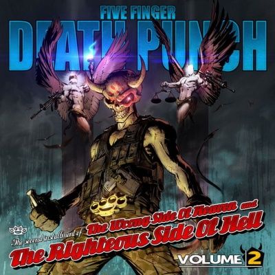 Five Finger Death Punch - The Wrong Side Of Heaven And The Righteous Side Of, Volume 2 (2013)