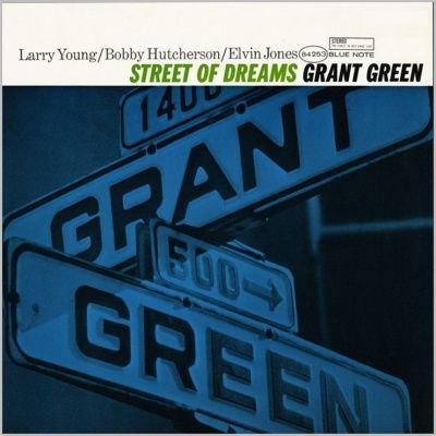 Grant Green - Street Of Dreams (1967)