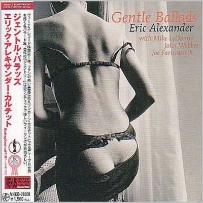 Eric Alexander Quartet - Gentle Ballads (2004) - Paper Mini Vinyl
