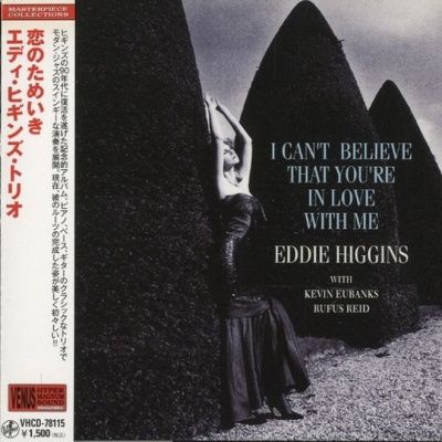 Eddie Higgins Trio - I Can't Believe That You're In Love With Me (1990) - Paper Mini Vinyl