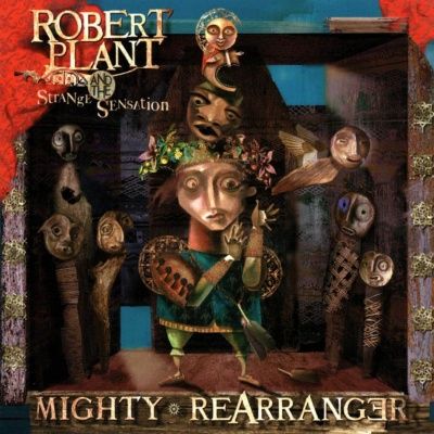 Robert Plant - Mighty Rearranger (2005)
