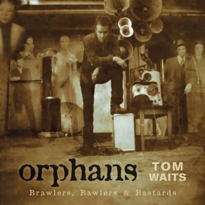 Tom Waits - Orphans - Brawlers, Bawlers & Bastards (2006)