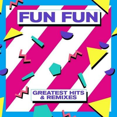 Fun Fun - Greatest Hits & Remixes (2017) - 2 CD Box Set