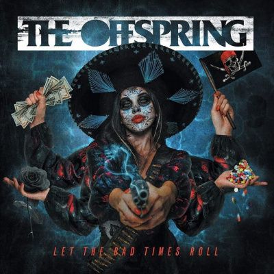The Offspring ‎- Let The Bad Times Roll (2021)