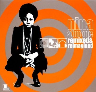 Nina Simone ‎- Remixed & Reimagined (2006)