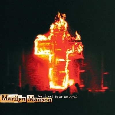 Marilyn Manson - Last Tour On Earth (1999)