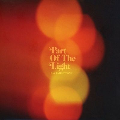Ray LaMontagne - Part Of The Light (2018)