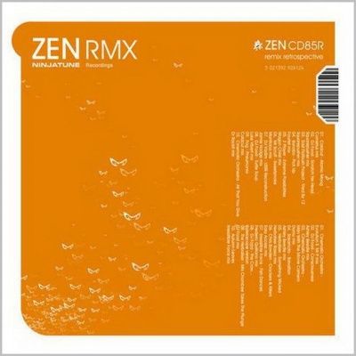 V/A Zen RMX: A Retrospective of Ninja Tune Remixes (2004) - 2 CD Box Set