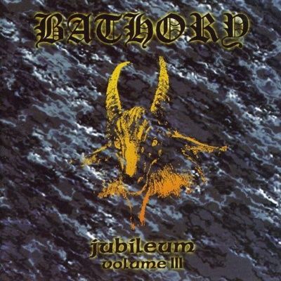 Bathory ‎- Jubileum Volume III (1998)