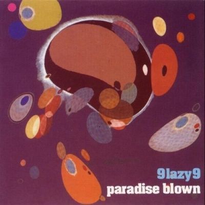 9 Lazy 9 - Paradise Blown (1994)