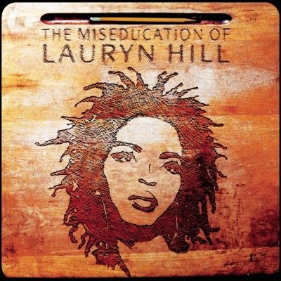 Lauryn Hill - The Miseducation Of Lauryn Hill (1998)